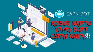 IEarn Bot, Robot Trading Kripto Yang Bisa Buat Anda Cepat Kaya!!!