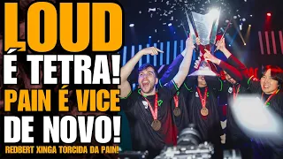 🚨FIZERAM HISTÓRIA: LOUD é TETRA CAMPEÃ do CBLOL! POLÊMICA Com a TORCIDA! PAIN PERDEU de NOVO!!!