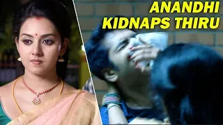Anandhi kidnaps Thiru | Best of Naayagi