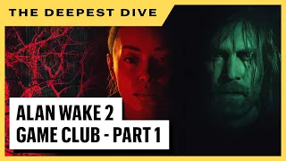 The Deepest Dive - Alan Wake 2