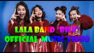 LALA BAND "BILE"/OFFICIAL MUSIC VIDEO