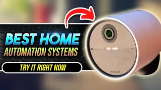 Best Home Automation System to TRY Right NOW