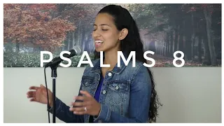 Psalms 8 (How Majestic is Your Name) by Shane and Shane (Cover by Nataly Medina)