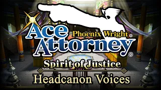 FDS Headcanon Voices - Ace Attorney: Spirit of Justice