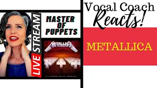 LIVE REACTION Metallica "MASTER OF PUPPETS" FIRST LISTEN Voice Coach Reacts & Deconstructs