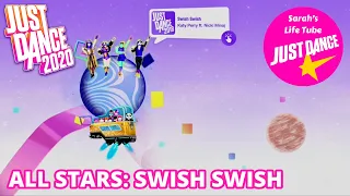 ALL STARS MODE | Swish Swish, Katy Perry ft. Nicki Minaj | Just Dance 2020