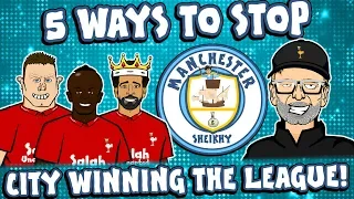 👊🏻5 Ways To Stop MAN CITY👊🏻 ... winning the league!