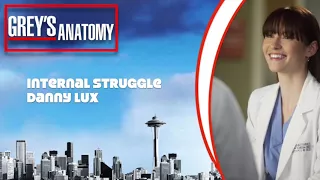 Grey's Anatomy Score - "Internal Struggle" by Danny Lux (Season 11,12,13,14)