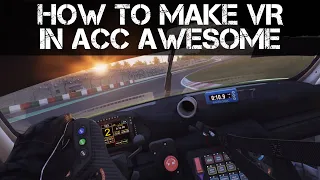 VR SETUP GUIDE - How to make Assetto Corsa Competizione look and run AWESOME!