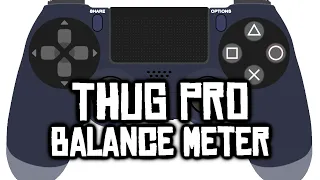 Respect The Balance Meter w/ Controller Display - THUG Pro