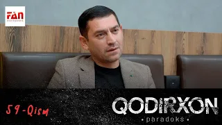 PARADOKS (Qodirxon 6-mavsum) 59-QISM