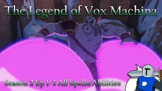 The Legend of Vox Machina Season 2 Ep1-3 All Spell/Abilities