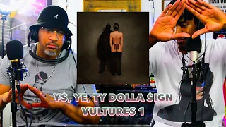 STEPDAD REACTS to ¥$, Ye, Ty Dolla $ign - VULTURES 1