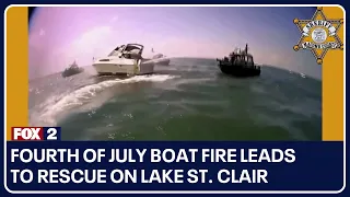 Fourth of July boat fire leads to rescue on Lake St. Clair