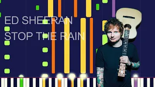 Ed Sheeran - STOP THE RAIN (PRO MIDI FILE REMAKE) - "in the style of"