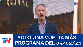 SÓLO UNA VUELTA MÁS (Programa completo del 05/02/2024)