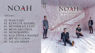 [TERBARU] FULL ALBUM NOAH KETERKAITAN KETERIKATAN