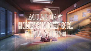 Nightcore - ballad of a homeschooled girl - (Olivia Rodrigo)