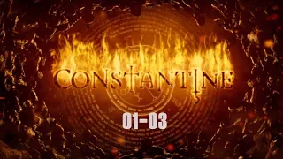 John Constantine's Spells ep1-3