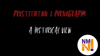Prostitution and pornography: Have they always existed?