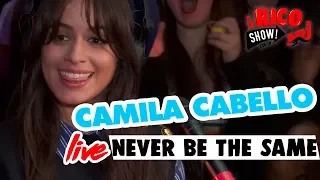 Camila Cabello "Never Be The Same" Live - Le Rico Show Sur NRJ