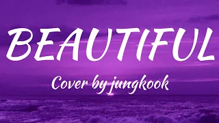 BEAUTIFUL(goblin ost)_cover by jungkook easy lyrics