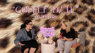 "COFFEE DATE WITH US"