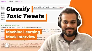 Machine Learning Interview - Build an ML System That Classifies Which Tweets Are Toxic