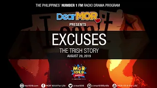 Dear MOR: "Excuses" The Trish Story 08-29-19