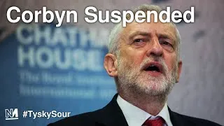 Corbyn Suspended | #TyskySour