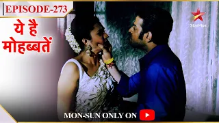 Ye Hai Mohabbatein | Season 1 | Episode 273 | Raman aur Ishita ke beech hua jhagda!