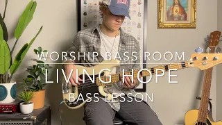 Living Hope by Phil Wickham | Bass Lesson