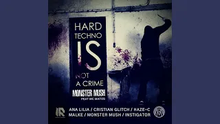 Hardtechno Is Not a Crime (Remix 2022)