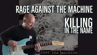 How to Play "Killing In The Name" by Rage Against The Machine | Guitar Lesson
