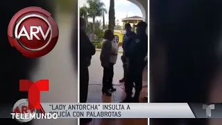 Lady Antorcha, la funcionaria que insultó a un policía | Al Rojo Vivo | Telemundo