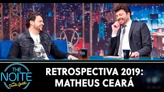 Retrospectiva 2019: Matheus Ceará | The Noite (16/01/20)