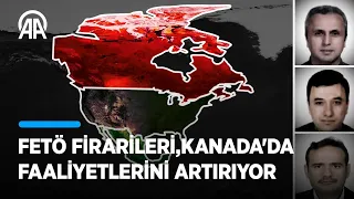 FETÖ firarileri, Kanada'da faaliyetlerini artırıyor