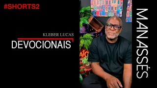 Kleber Lucas | Devocionais 2 | Manassés | #SHORTS