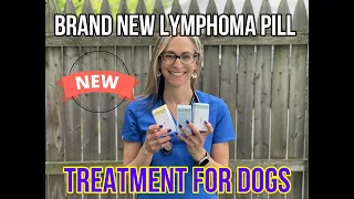 Brand New Lymphoma Pill Treatment For Dogs, Is It A Game Changer? VLOG 134