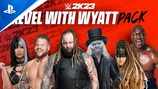 WWE 2K23 - DLC 4: Revel with Wyatt Pack | PS5 & PS4 Games