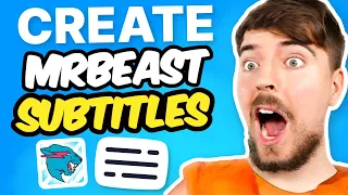 How to Create Subtitles Like MrBeast