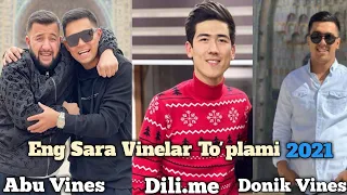 ABU VINES DILI.ME DONIK VINES MITTIVINES ENG SARA VINELAR TO'PLAMI 2021 #2