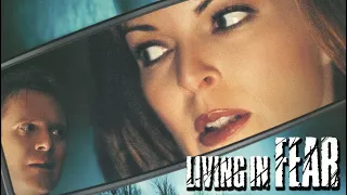 Living in Fear (2001) | Trailer | Martin Kitrosser | William R. Moses | Marcia Cross | Daniel Quinn
