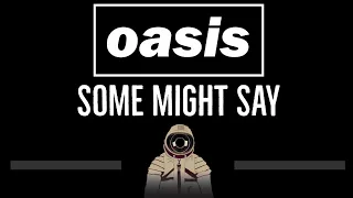 Oasis • Some Might Say (CC) 🎤 [Karaoke] [Instrumental Lyrics]