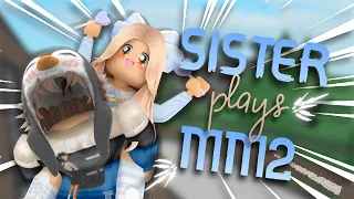SISTER PLAYS MM2 (VOICE-GAMEPLAY)