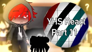 || ~ YHS React || Part 11 || ItsFunneh Gacha Club ~ || +Special Guests || 11/11 ||