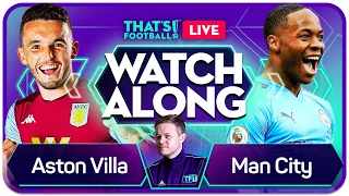 ASTON VILLA vs MAN CITY With Mark GOLDBRIDGE Live Premier League Watchalong