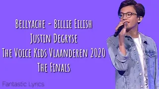 Bellyache (Billie Eilish) - Justin Degryse (LYRICS) - The Voice Kids Vlaanderen 2020 - The Finals