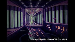 Peter Schilling - Major Tom (Völlig Losgelöst) (Slowed & Reverb)