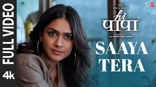 HI PAPA: Saaya Tera (FULL VIDEO) | Nani, Mrunal Thakur | Shouryuv | Hesham Abdul Wahab | Sanu J